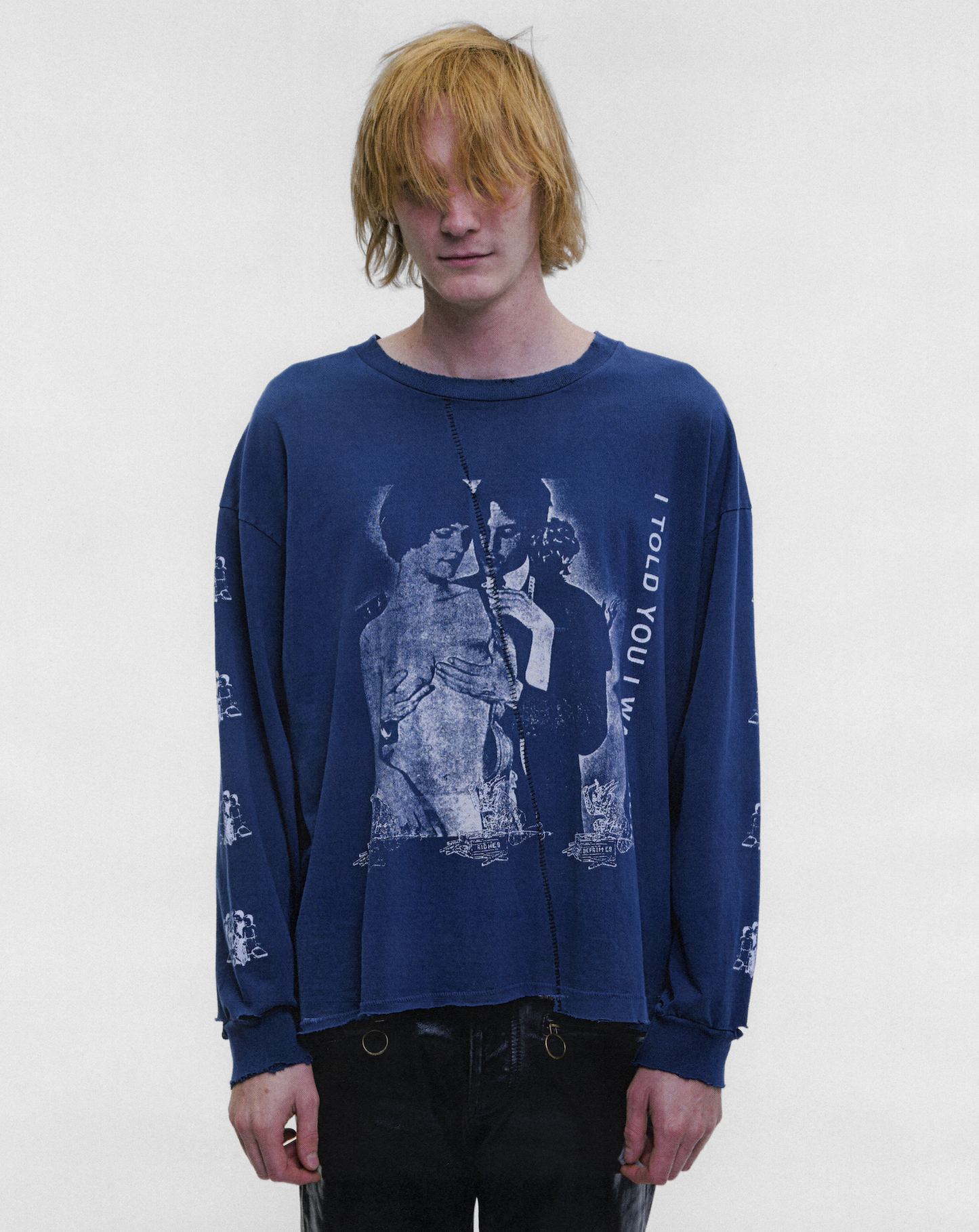 I TOLD YOU I WAS SICK LS T-SHIRT